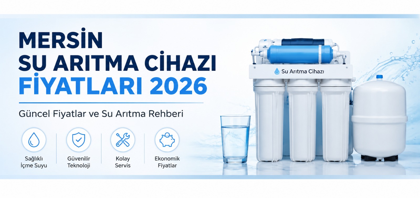 Mersin Su Arıtma Cihazı Fiyatları 2026  Güncel Fiyatlar ve Su Arıtma Rehberi
