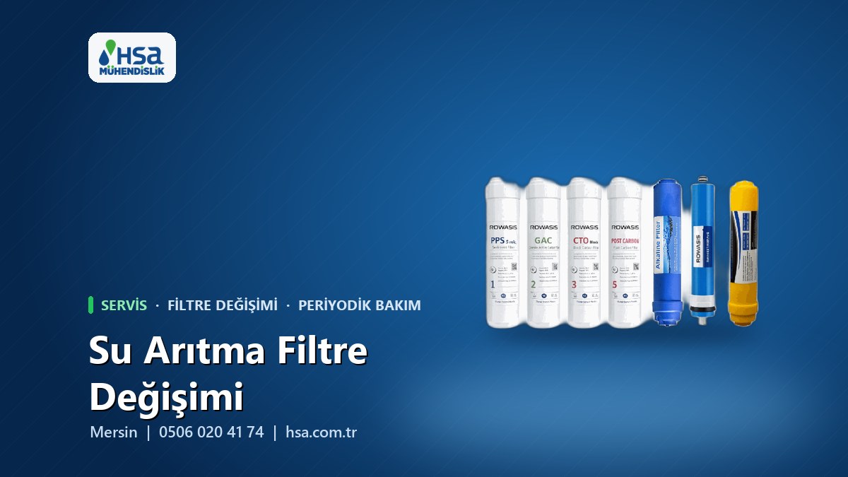 Mersin Su Arıtma Filtre Değişimi Fiyatları