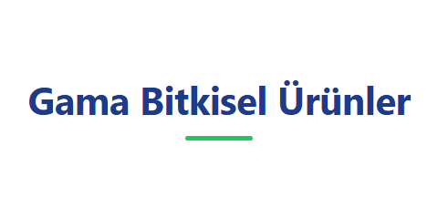 Gama Bitkisel Ürünler