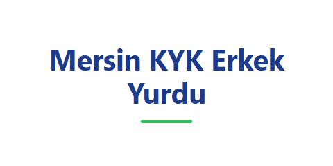 Mersin KYK Erkek Yurdu