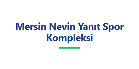 Mersin Nevin Yanıt Spor Kompleksi
