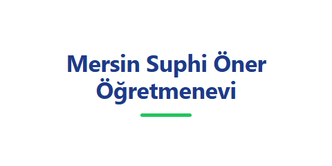 Mersin Suphi Öner Öğretmenevi