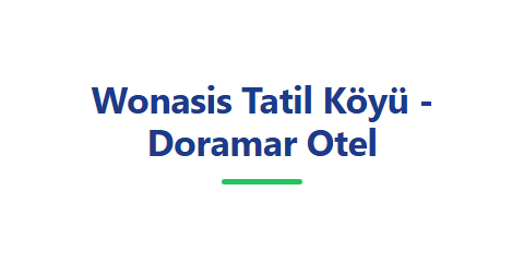 Wonasis Tatil Köyü - Doramar Otel