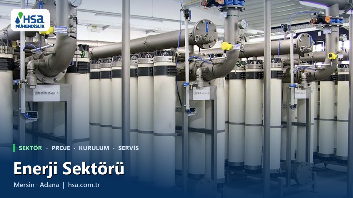 Enerji Sektöründe Su Arıtma Sistemleri