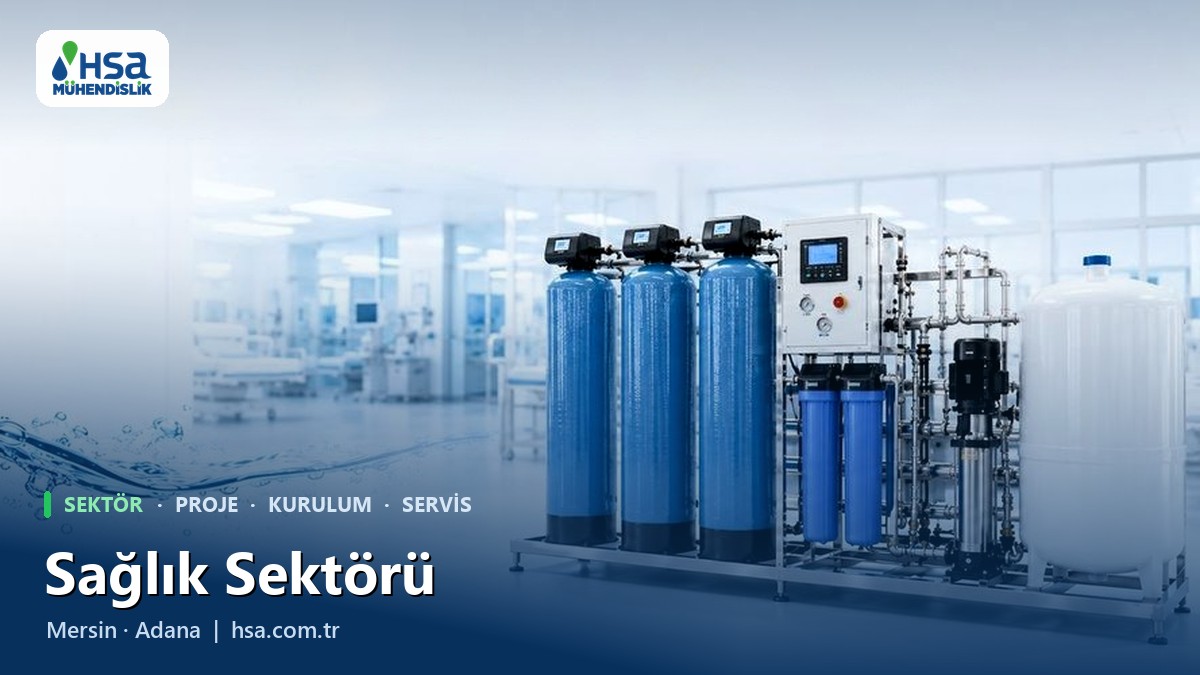 Sağlık Sektöründe Su Arıtma Nedir?