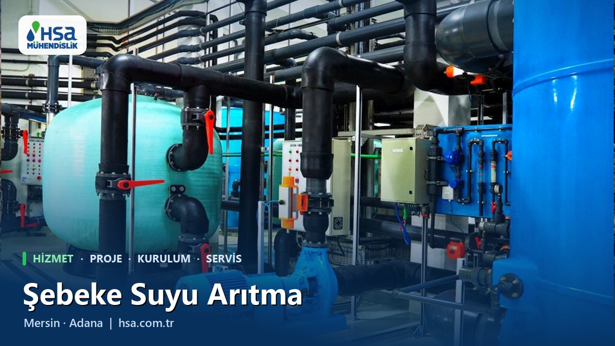 Şebeke Suyu Arıtma Sistemleri