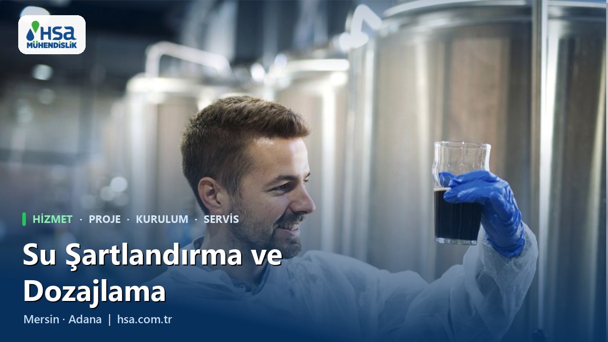 Su Şartlandırma ve Kimyasal Dozajlama Hizmeti